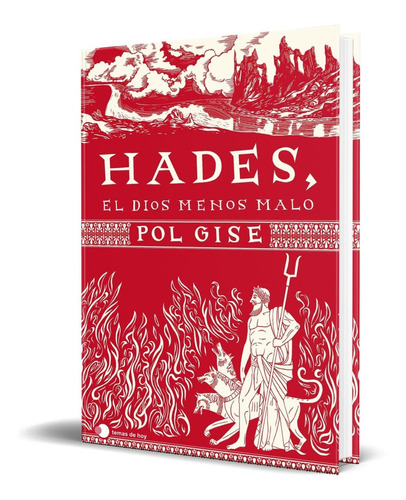 Libro Hades, El Dios Menos Malo [ Pol Gise ] Original 