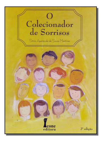 Libro Colecionador De Sorrisos De Martinez Sonia Aparecida D