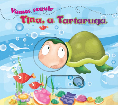 Tina, a tartaruga, de Charles Reasoner. Ciranda Cultural Editora E Distribuidora Ltda., capa dura em português, 2012