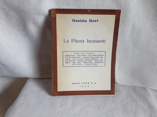 La Pluma Incesante Gaston Gori Ed. Litar