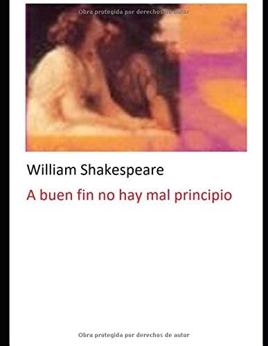 Libro: A Buen Fin No Hay Mal Principio (ilustrado) (spanish 