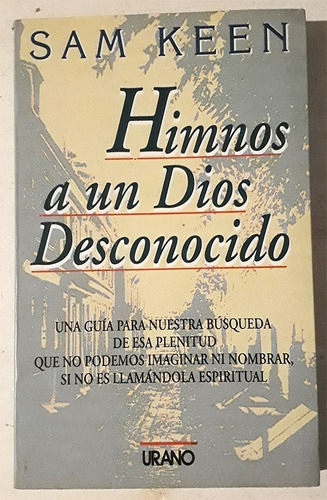 Himnos A Un Dios Desconocido - Libro De Sam Keen