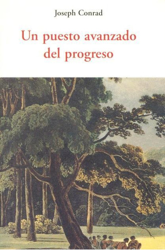 Un Puesto Avanzado Del Progreso, Joséph Conrad, Olañeta