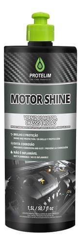 Verniz De Motor Motor Shine 1,5lt Protelim