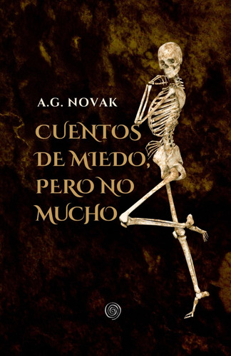 Libro: Cuentos De Miedo, Pero No Mucho (spanish Edition)