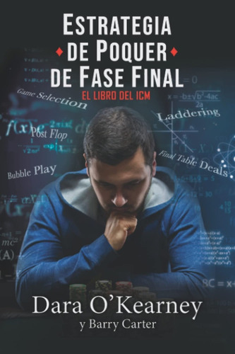 Estrategia De Poquer De Fase Final - El Libro Del Icm