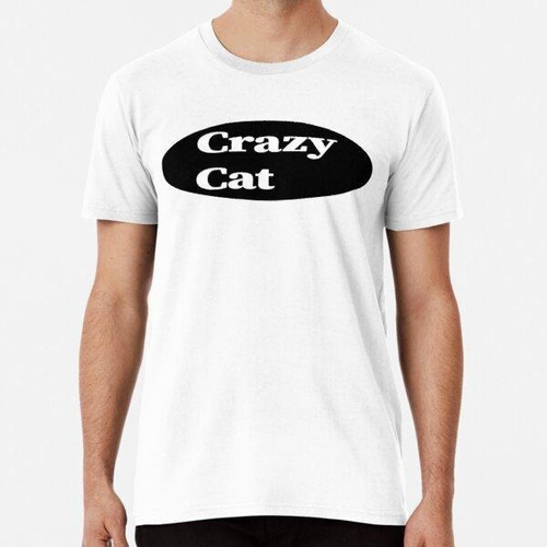 Remera Crazy Cat Descriptive Animal  Algodon Premium