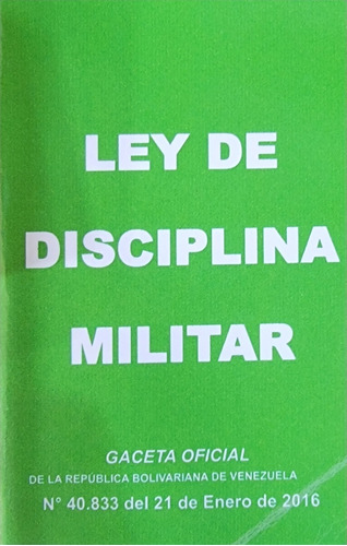 Ley De Disciplina Militar . Enero 2016