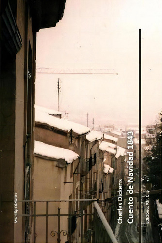 Cuento De Navidad 1843, De Dickens. Editorial Createspace Independent Publishing Platform, Tapa Blanda En Español
