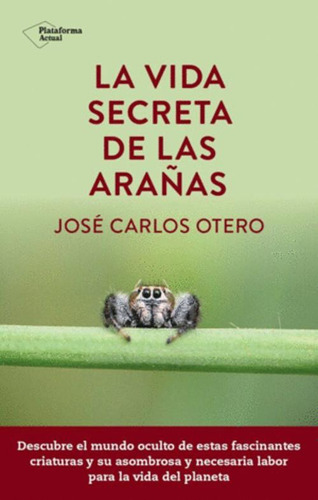 Libro La Vida Secreta De Las Arañas