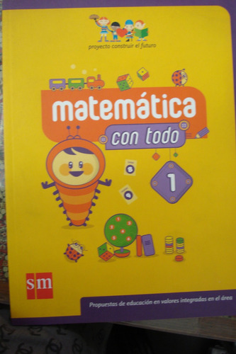 Matemática 1 Con Todo - Editorial S. M.