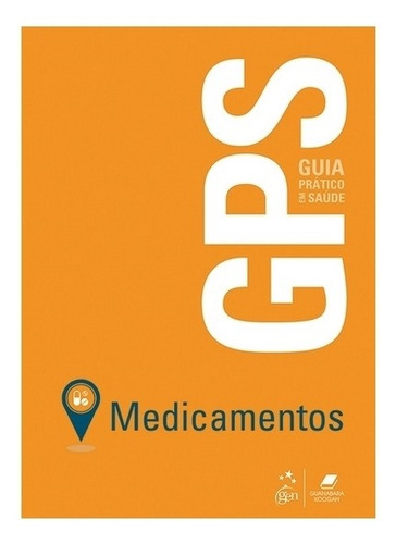 Gps - Medicamentos - Guia Prático Em Saúde