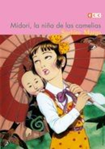 Midori, La Niña De Las Camelias (tercera Edición) / Suehiro