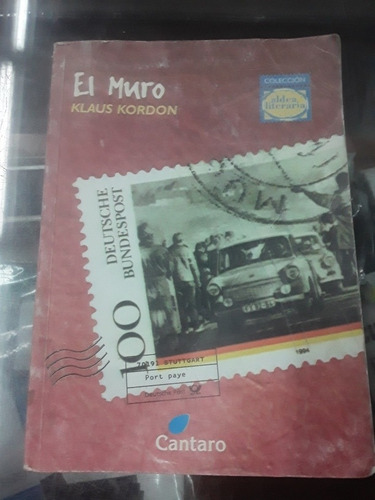 El Muro - Klaus Kordon - Editorial Cántaro (Usado)