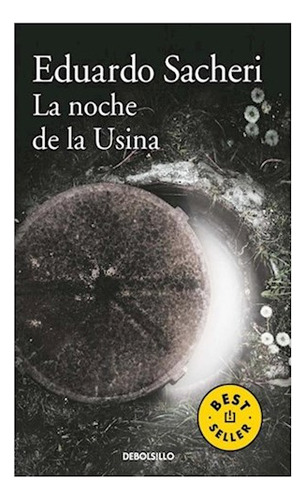 Libro Noche De La Usina (coleccion Best Seller) (bolsillo) D