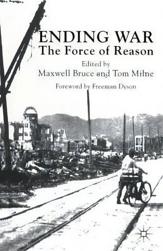 Ending War : The Force Of Reason, De Tom Milne. Editorial Palgrave Macmillan, Tapa Blanda En Inglés