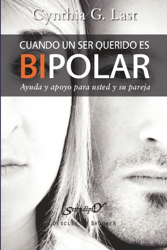Libro Cuando Un Ser Querido Es Bipolar - Last, Cynthia G.