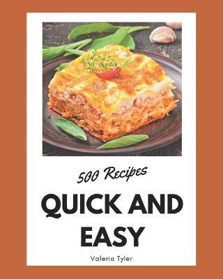 Libro 500 Quick And Easy Recipes : Explore Quick And Easy...