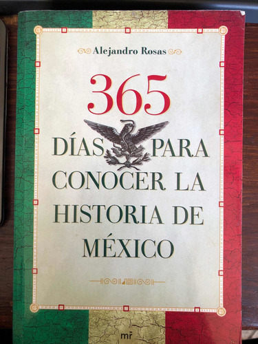 365 Días Para Conocer La Historia De Mexico