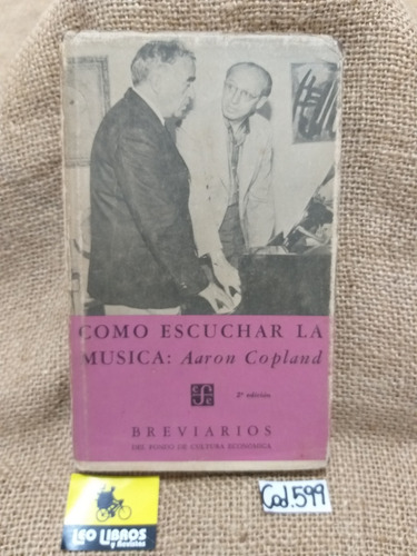 Aaron Copland / Como Escuchar La Música / Breviarios