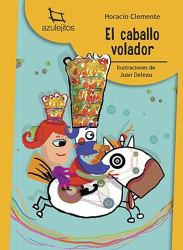 Caballo Volador, El - 2017 - Azulejitos-clemente, Horacio-es