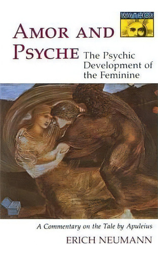 Amor And Psyche, De Erich Neumann. Editorial Princeton University Press, Tapa Blanda En Inglés