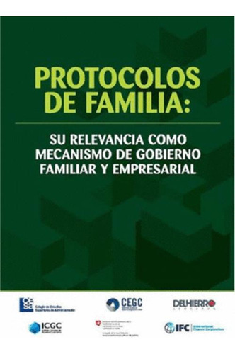 Libro Protocolos De Familia: Su Relevancia Como Mecanismo D