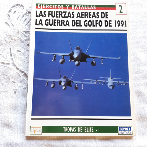 Las Fuerzas Aereas De La Guerra Del Golfo De 1991 Braybrook