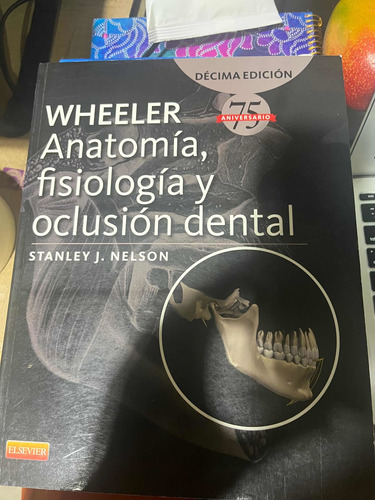 Libro Anatomía Fisiología Y Oclusion Dental Wheeler