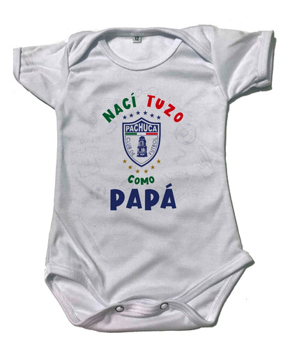 Pañalero Bebé Futbol Nací Tuzo Como Papá Pachuca