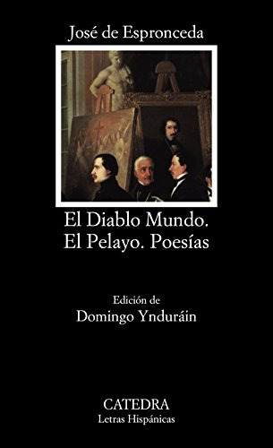 Libro El Diablo Mundo; El Pelayo; Poesías De José De Espronc