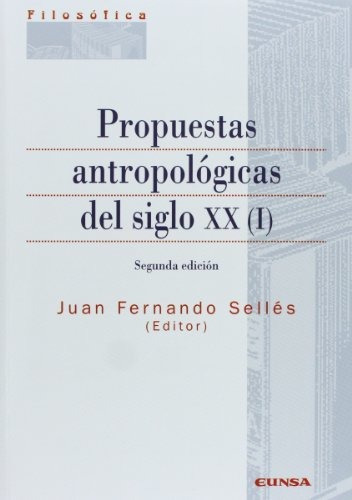 Libro Propuestas Antropologicas Del Siglo Xx T.i  De Selles