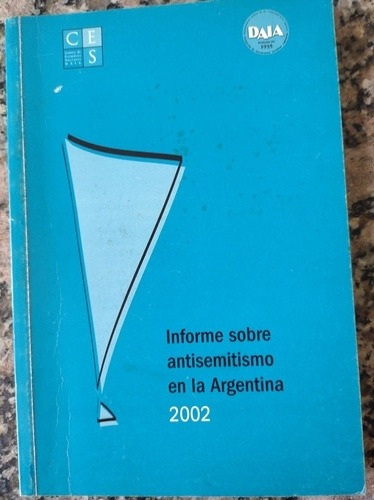 Informe Sobre Antisemitismo En La Argentina 