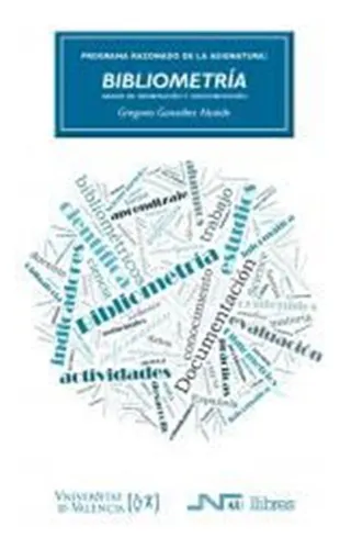 Bibliometría. Programa Razonado - González Alcaide, Gregorio