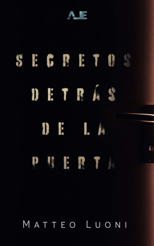 Libro: Secretos Detrás De La Puerta (spanish Edition)