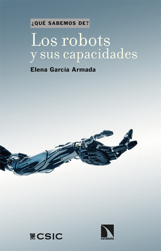 Los Robots Y Sus Capacidades - García Armada, Elena