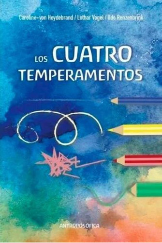 Cuatro Temperamentos, Los