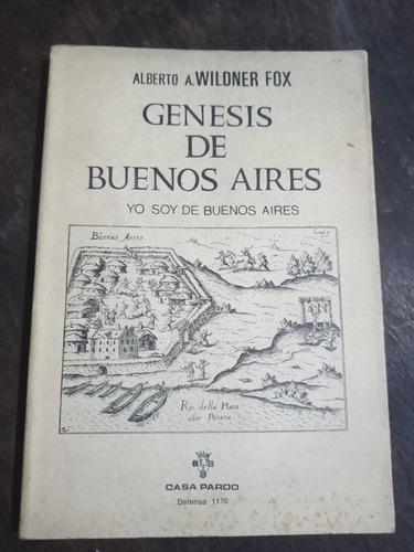 Alberto Wildner Fox Génesis De Buenos Aires