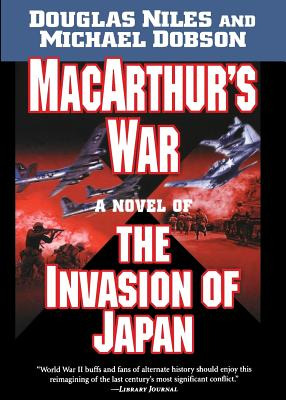 Libro Macarthur's War: A Novel Of The Invasion Of Japan -...