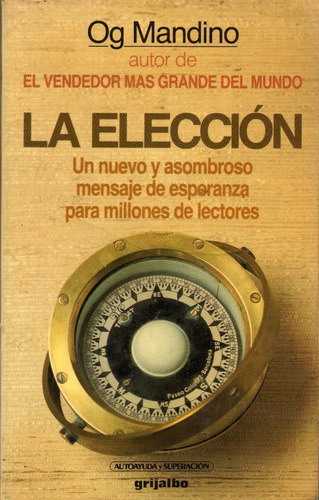 La Elección. Og Mandino