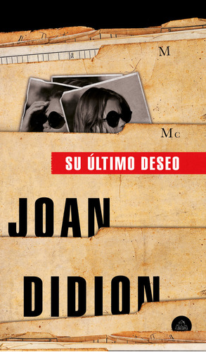 Su Ãºltimo Deseo - Didion, Joan