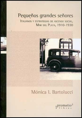 Pequeños Grandes Señores, De Bartolucci, Monica. Editorial Prometeo, Tapa Tapa Blanda En Español
