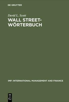 Wall Street-woerterbuch : Boersenlexikon Von A Bis Z Fur ...