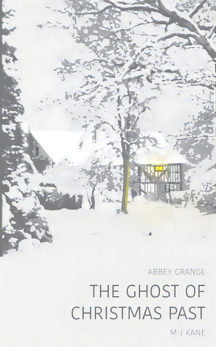The Ghost Of Christmas Past, De Kane, M. J.. Editorial Blurb Inc, Tapa Blanda En Inglés