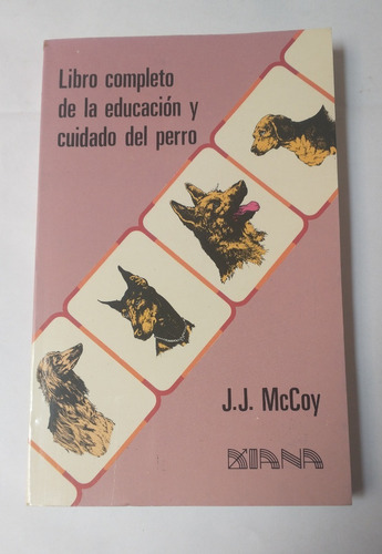 Libro Completo De La Educación Y Cuidado Del Perro