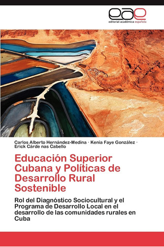 Libro: Educación Superior Cubana Y Políticas De Desarrollo R