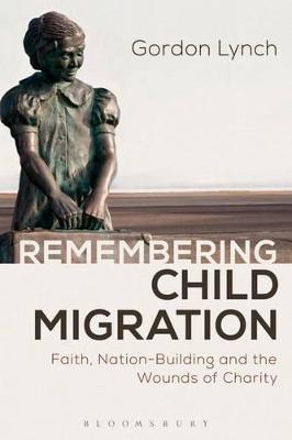 Libro Remembering Child Migration : Faith, Nation-buildin...