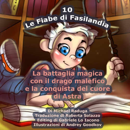 Libro: Le Fiabe Di Fasilandia - 10: La Battaglia Magica Con