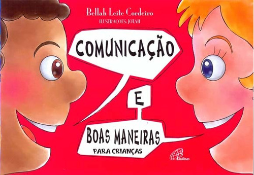 Comunicação e boas maneiras para crianças, de Cordeiro, Bellah de Macedo Soares Leite. Editora Pia Sociedade Filhas de São Paulo em português, 1998