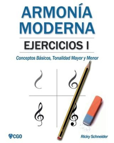 Armonia Moderna, Ejercicios I / Ricky Schneider